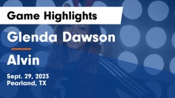 Glenda Dawson  vs Alvin  Game Highlights - Sept. 29, 2023
