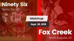 Matchup: Ninety Six vs. Fox Creek  2018