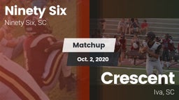 Matchup: Ninety Six vs. Crescent  2020