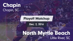 Matchup: Chapin vs. North Myrtle Beach  2016