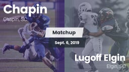 Matchup: Chapin vs. Lugoff Elgin  2019