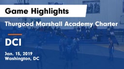 Thurgood Marshall Academy Charter vs DCI Game Highlights - Jan. 15, 2019