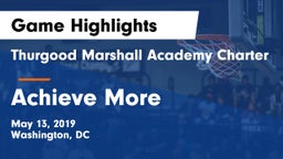 Thurgood Marshall Academy Charter vs Achieve More Game Highlights - May 13, 2019