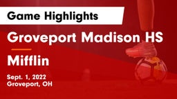 Groveport Madison HS vs Mifflin  Game Highlights - Sept. 1, 2022