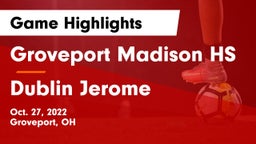 Groveport Madison HS vs Dublin Jerome Game Highlights - Oct. 27, 2022