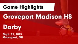 Groveport Madison HS vs Darby  Game Highlights - Sept. 21, 2023