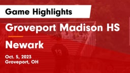 Groveport Madison HS vs Newark  Game Highlights - Oct. 5, 2023