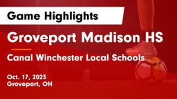 Groveport Madison HS vs Canal Winchester Local Schools Game Highlights - Oct. 17, 2023