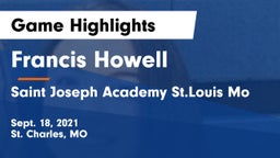 Francis Howell  vs Saint Joseph Academy St.Louis Mo Game Highlights - Sept. 18, 2021