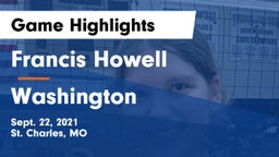 Francis Howell  vs Washington  Game Highlights - Sept. 22, 2021