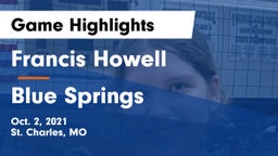 Francis Howell  vs Blue Springs Game Highlights - Oct. 2, 2021