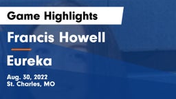 Francis Howell  vs Eureka  Game Highlights - Aug. 30, 2022