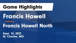 Francis Howell  vs Francis Howell North  Game Highlights - Sept. 15, 2022