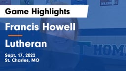 Francis Howell  vs Lutheran  Game Highlights - Sept. 17, 2022