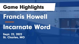 Francis Howell  vs Incarnate Word Game Highlights - Sept. 22, 2022