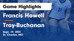 Francis Howell  vs Troy-Buchanan  Game Highlights - Sept. 19, 2023
