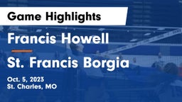 Francis Howell  vs St. Francis Borgia  Game Highlights - Oct. 5, 2023