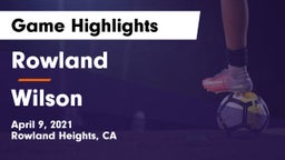 Rowland  vs Wilson  Game Highlights - April 9, 2021