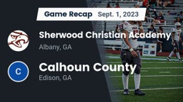 Recap: Sherwood Christian Academy  vs. Calhoun County  2023