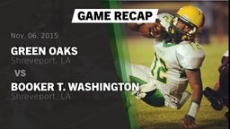 Highlight of Recap: Green Oaks  vs. Booker T. Washington  2015