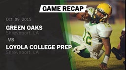 Recap: Green Oaks  vs. Loyola College Prep  2015