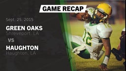 Recap: Green Oaks  vs. Haughton  2015