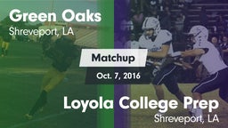 Matchup: Green Oaks vs. Loyola College Prep  2016