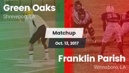 Matchup: Green Oaks vs. Franklin Parish  2017