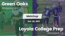 Matchup: Green Oaks vs. Loyola College Prep  2017