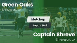 Matchup: Green Oaks vs. Captain Shreve  2018