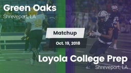 Matchup: Green Oaks vs. Loyola College Prep  2018