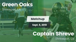 Matchup: Green Oaks vs. Captain Shreve  2019