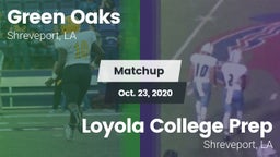 Matchup: Green Oaks vs. Loyola College Prep  2020