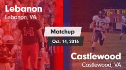 Matchup: Lebanon vs. Castlewood  2016