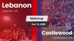 Matchup: Lebanon vs. Castlewood  2018