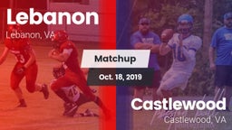 Matchup: Lebanon vs. Castlewood  2019
