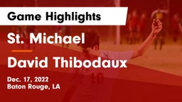 St. Michael  vs David Thibodaux Game Highlights - Dec. 17, 2022