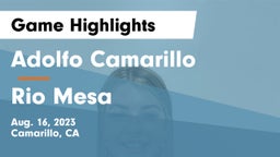 Adolfo Camarillo  vs Rio Mesa  Game Highlights - Aug. 16, 2023