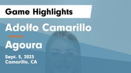 Adolfo Camarillo  vs Agoura  Game Highlights - Sept. 5, 2023
