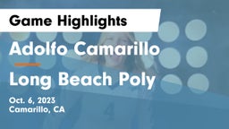 Adolfo Camarillo  vs Long Beach Poly  Game Highlights - Oct. 6, 2023