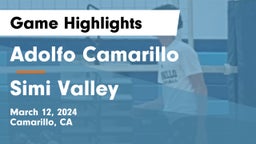 Adolfo Camarillo  vs Simi Valley  Game Highlights - March 12, 2024