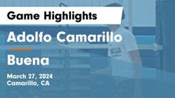 Adolfo Camarillo  vs Buena  Game Highlights - March 27, 2024