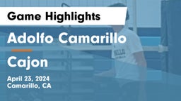 Adolfo Camarillo  vs Cajon  Game Highlights - April 23, 2024