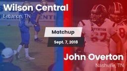 Matchup: Wilson Central vs. John Overton  2018