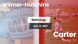 Matchup: Wilmer-Hutchins vs. Carter  2017