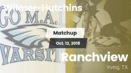 Matchup: Wilmer-Hutchins vs. Ranchview  2018