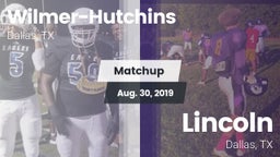 Matchup: Wilmer-Hutchins vs. Lincoln  2019