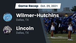 Recap: Wilmer-Hutchins  vs. Lincoln  2021