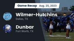 Recap: Wilmer-Hutchins  vs. Dunbar  2023