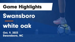 Swansboro  vs white oak Game Highlights - Oct. 9, 2023